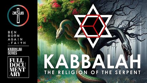 KABBALAH - The Religion of the Serpent - Full Documentary