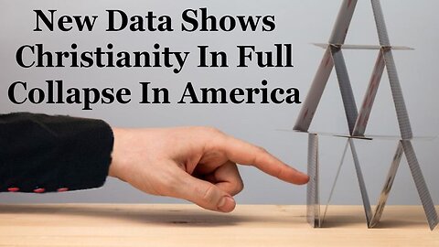 New Data Shows Christianity Is Collapsing In America