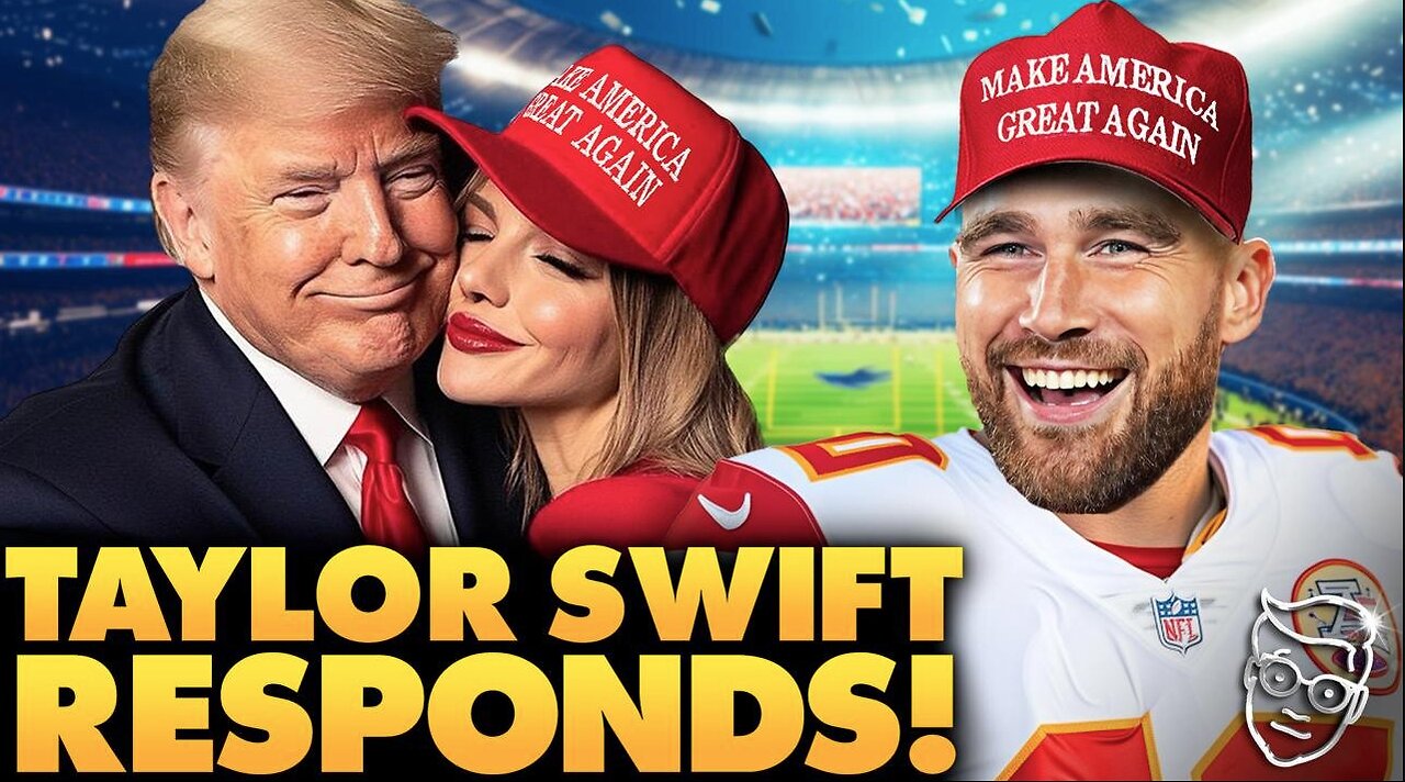 Taylor Swift SURRENDERS To Trump! Bends Knee As Boyfriend ENDORSES Trump at Super Bowl: ‘I Love Him’