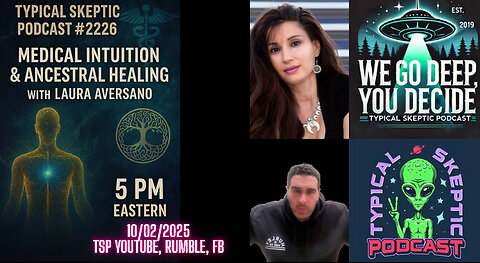 Medical Intuition & Ancestral Healing with Laura Aversano - Typical Skeptic # 2226