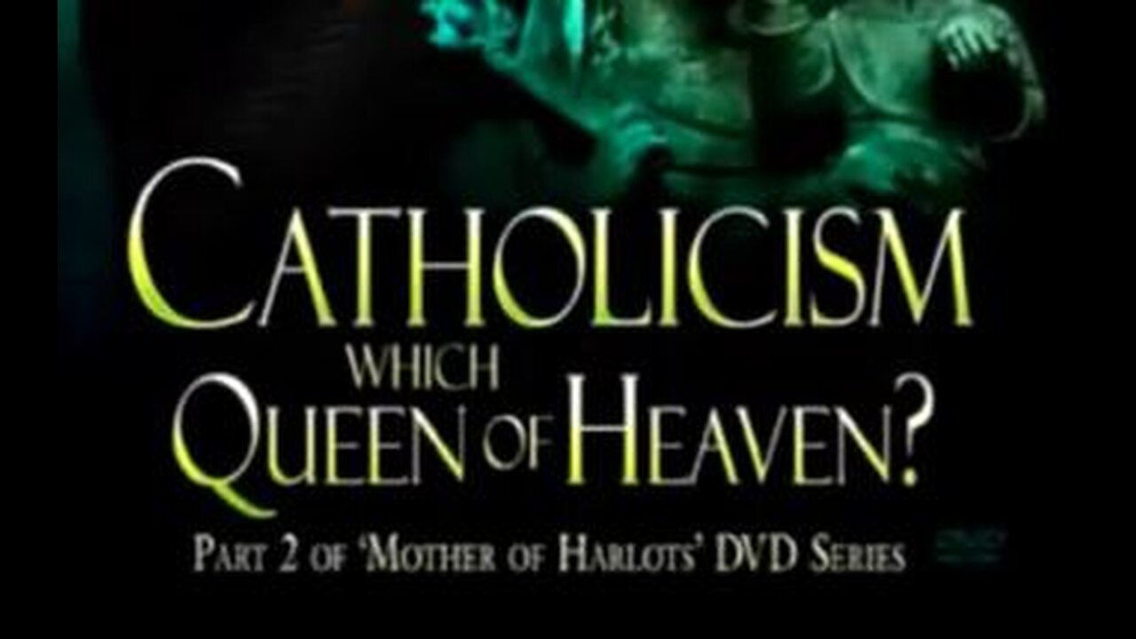 Doc Marquis -Catholicism: Which Queen of Heaven?