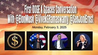 First DOGE X Spaces Conversation With @ElonMusk @VivekGRamaswamy @SenJoniErnst