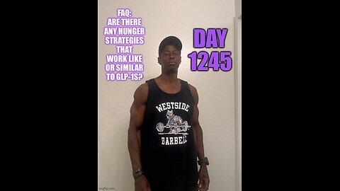 FAQ: Are there any hunger strategies that work like or similar to GLP-1s? (Day 1245)