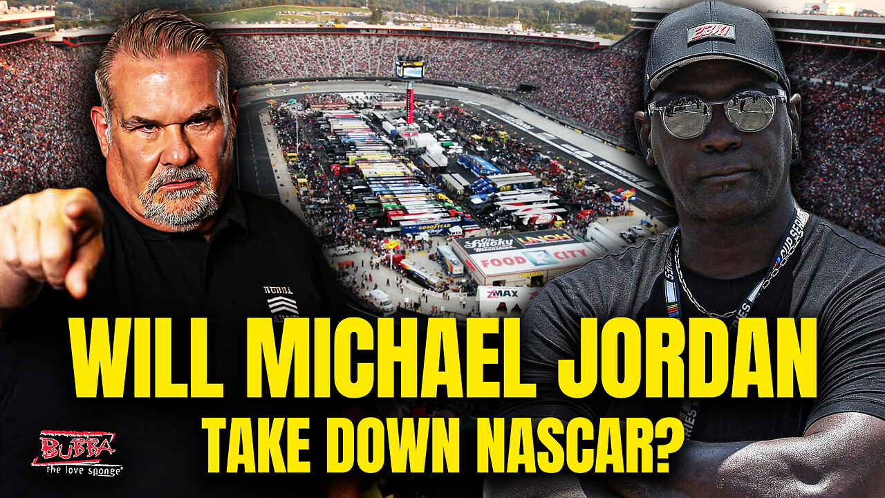 Will Michael Jordan TAKE DOWN NASCAR - Bubba the Love Sponge® Show | 12/05/25