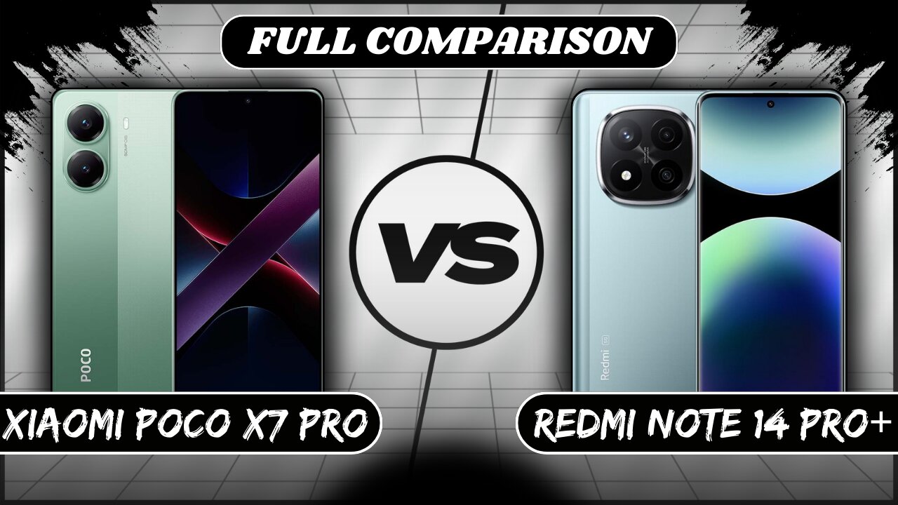 Xiaomi Poco X7 Pro 5G Vs Xiaomi Redmi Note 14 Pro Plus 5G Full Comparison | Phone Sphere