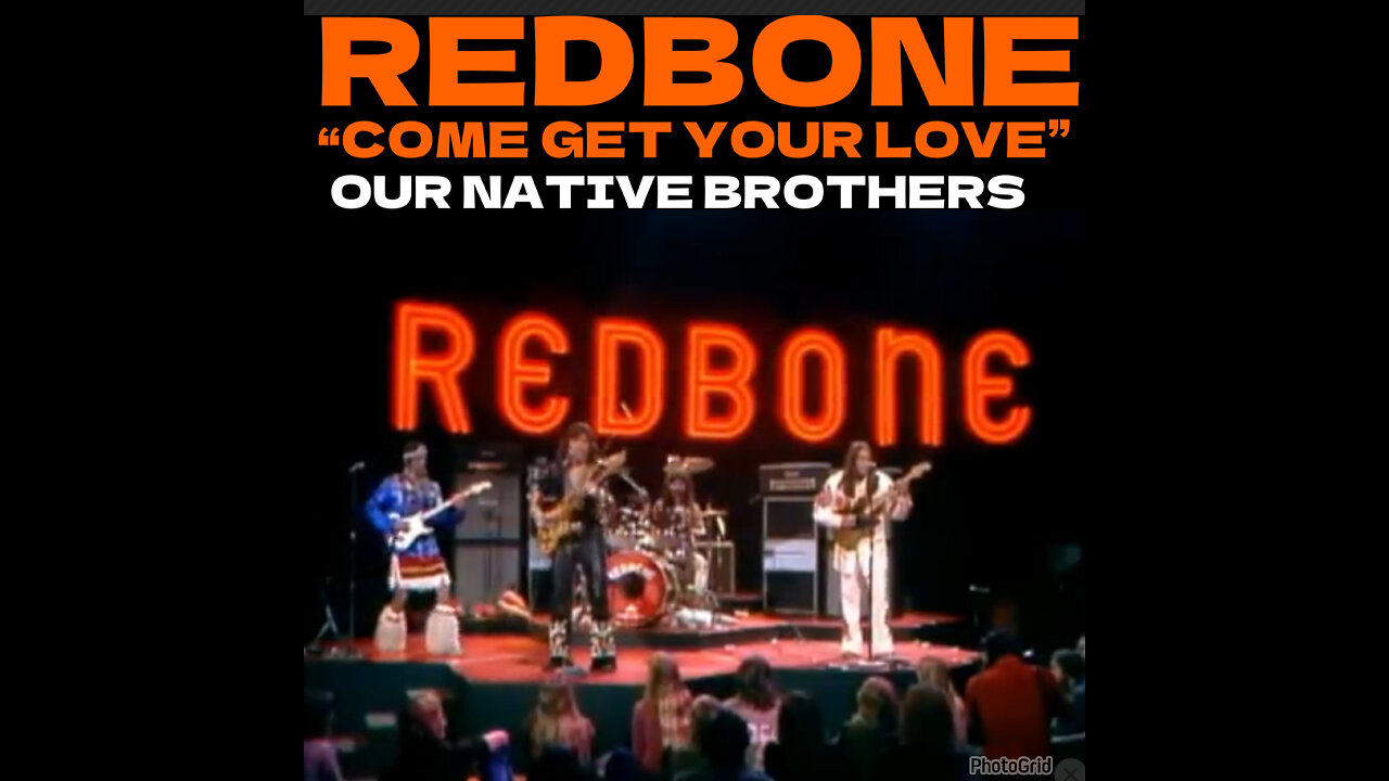 Redbone Come and Get Your Love"