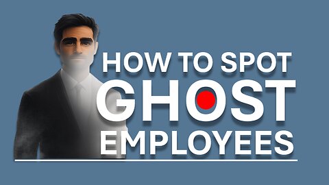 Ghost Employees: The Silent Threat to Your Payroll (Beware)