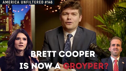 Brett Cooper Is Now a Groyper? | America Unfiltered #146