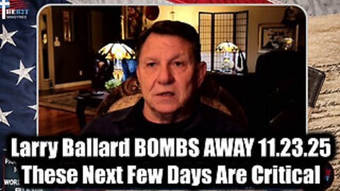 Larry Ballard BOMBS AWAY - Next Few Days are Critical. SG ANON NEWS