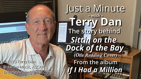 Just a Minute With Terry Dan | Sittin' On The Dock of the Bay