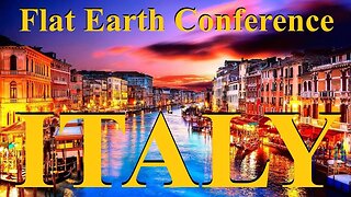 [upcoming] Flat Earth Open Conference Italy with Mark Sargent July 12-13th, 2025 ✅