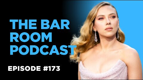 The Bar Room Podcast #173: (Scarlett Johansson, Sydney Sweeney, GTA 6, TRL)