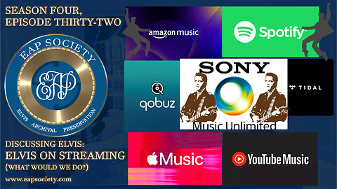 Elvis On Streaming (Discussing Elvis) (EAPSS04E32) (public version)