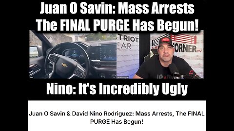 Juan O Savin & David Nino Rodriguez: Mass Arrests, The FINAL PURGE Has Begun!