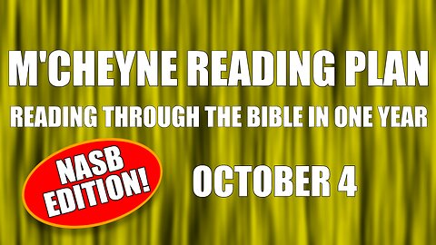 Day 277 - October 4 - Bible in a Year - NASB Edition