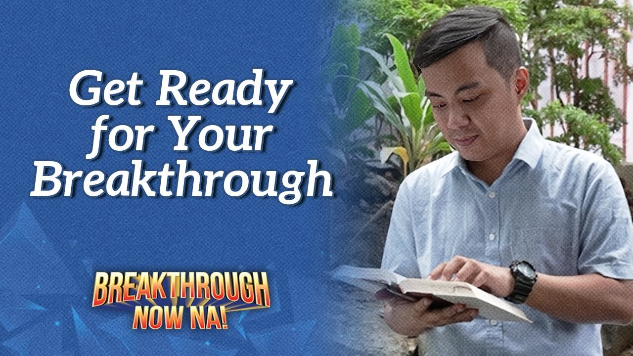 Get Ready for Your Breakthrough