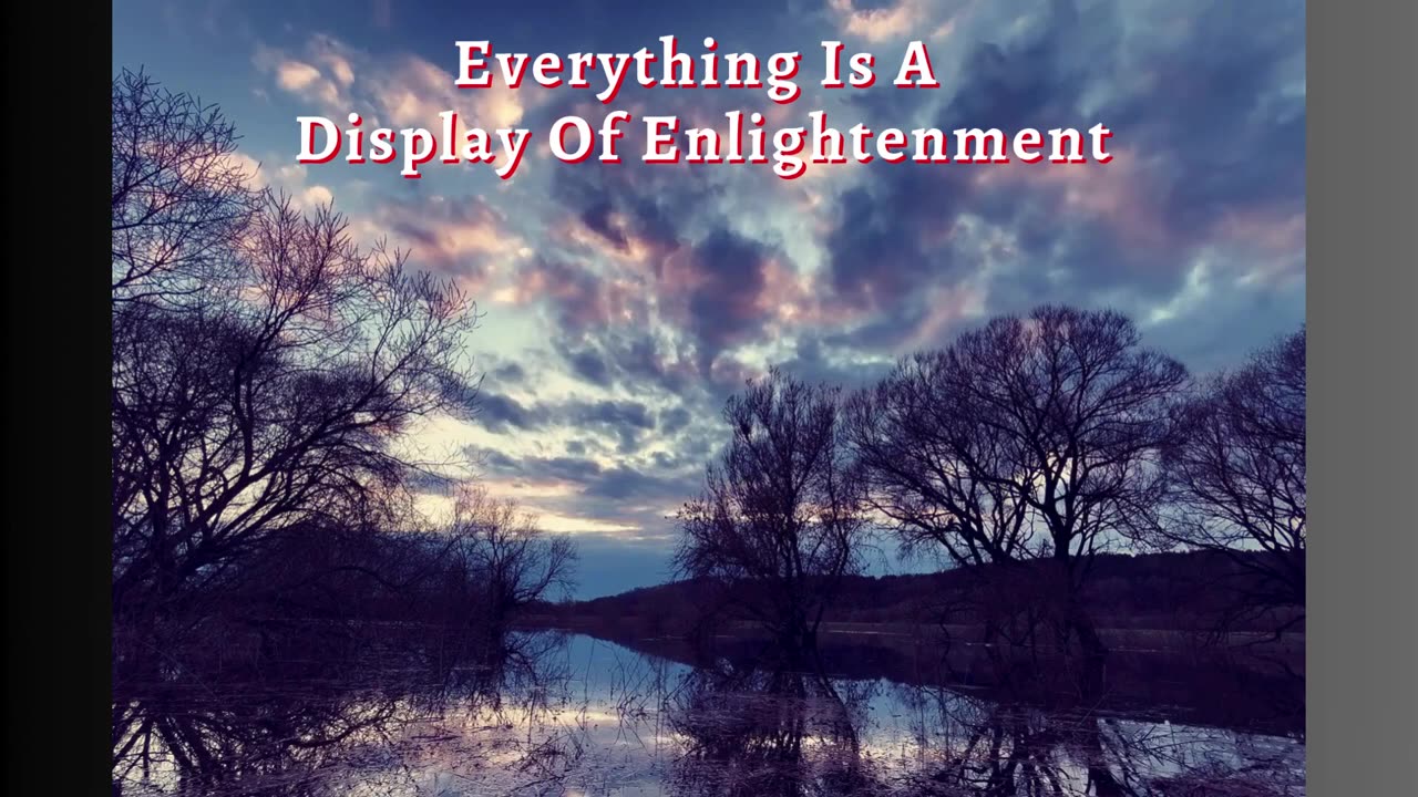 ALREADY ENLIGHTENED, Just As You Are.