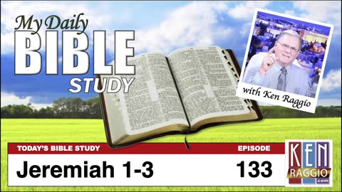 Today's Bible Study 133 Jeremiah 1-3