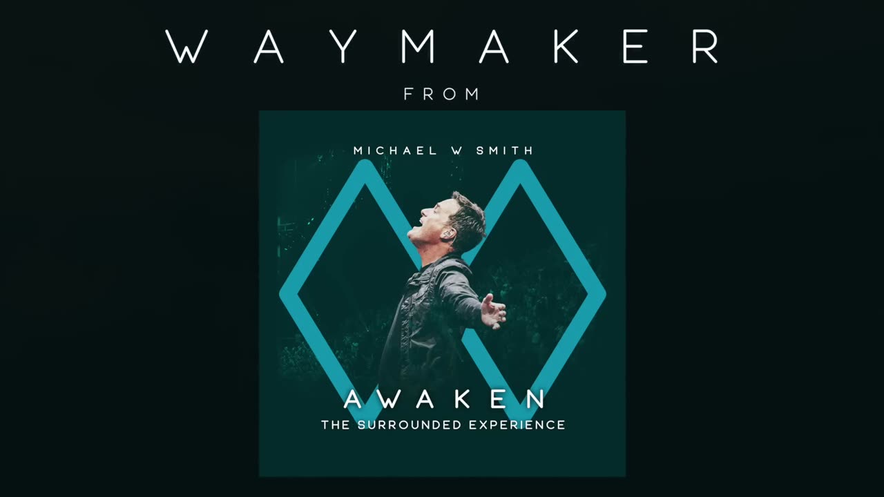 Michael W. Smith - Waymaker ft. Vanessa Campagna & Madelyn Berry