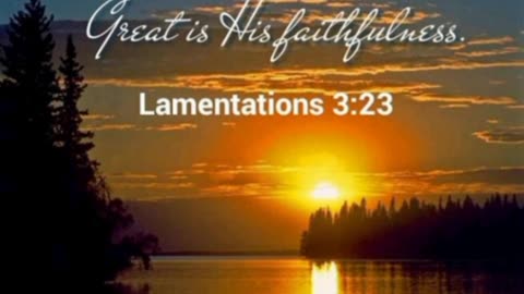 LAMENTATIONS 3 : 23 G-D'S MERCIES ARE NEW EVERY MORNING..