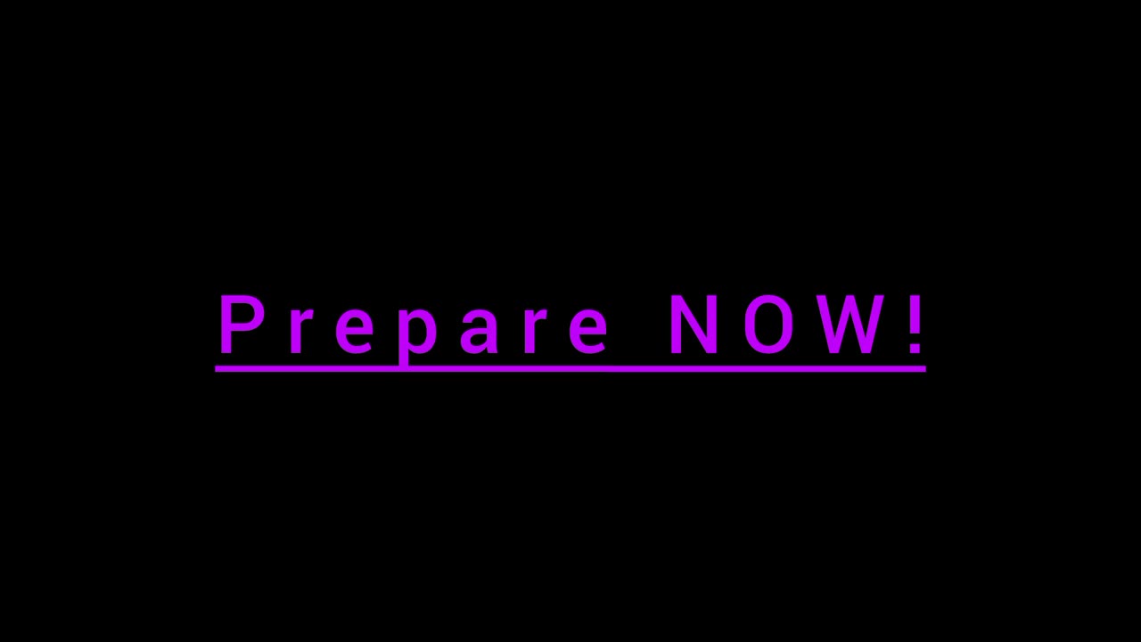 Prepare NOW!