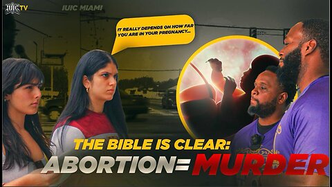 THE BIBLE IS CLEAR: AB0RTION = MURDER