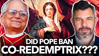 Did Pope Leo Ban Co-Redemptrix title? Dr Taylor Marshall Podcast