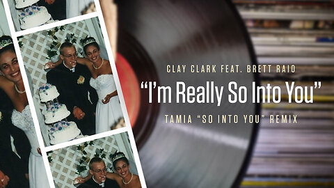 (Really) So Into You (Remix) | Brett Raio & Clay Clark