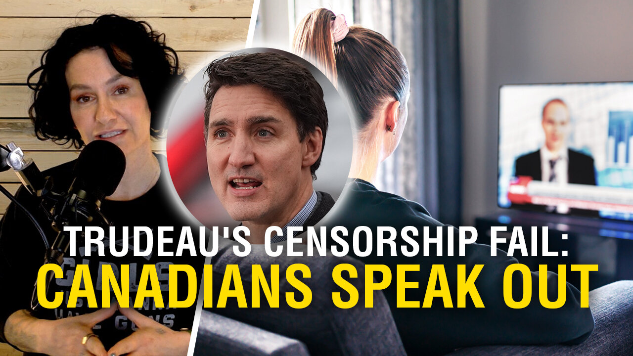 Trudeau's censorship bureaucrats find out Canadians can make up their own minds