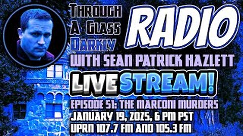 Through A Glass Darkly Radio_ The Marconi Murders