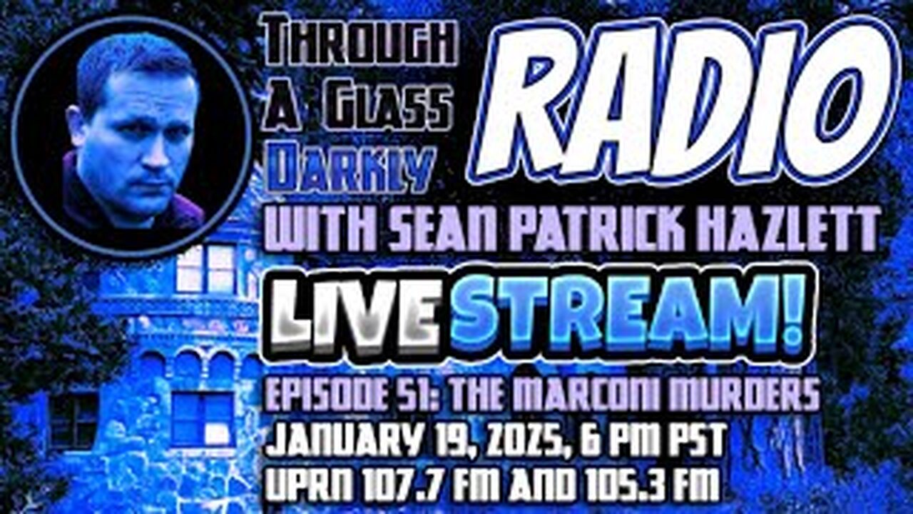 Through A Glass Darkly Radio_ The Marconi Murders