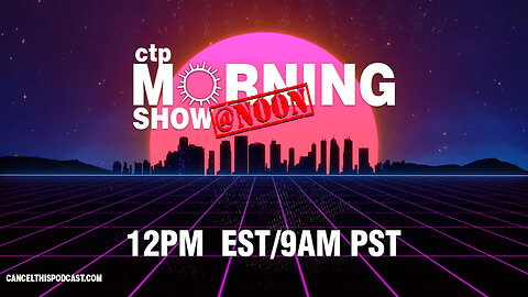 CTP Morning Show At Noon S01E01: The beginning is the end is the beginning