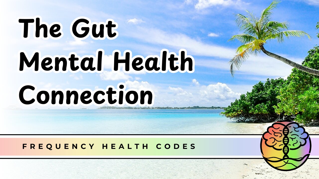 The Gut Connection to Mental Health