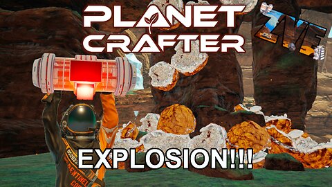 KABOOM!!! - EP 5 The Planet Crafter: Humble