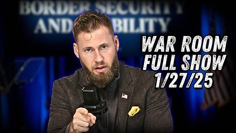 WAR ROOM WITH OWEN SHROYER - 1/27/2025: Latest Deportation Numbers Are In, Trump Administration Closes In On 1,000 Deportations Per Day