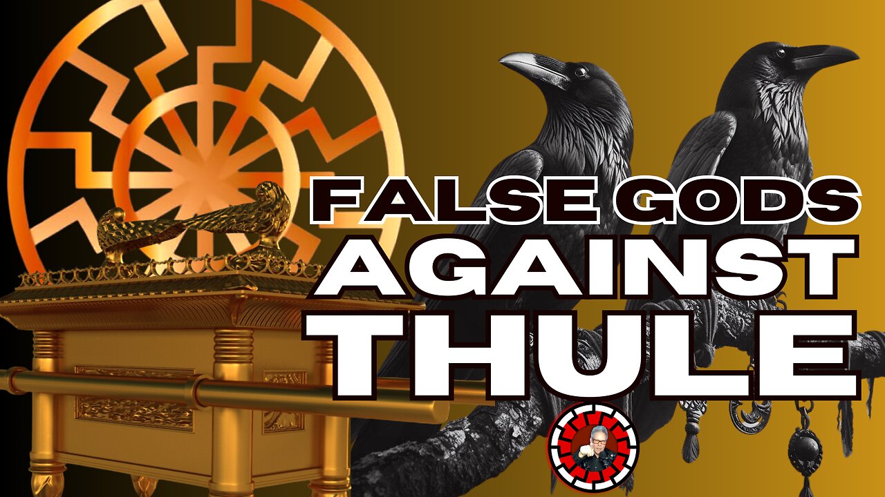 FALSE GODS AGAINST THULE