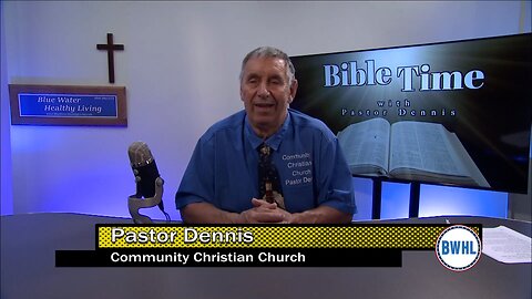 Bible Time with Pastor Dennis Holland – Joel Chapter 2