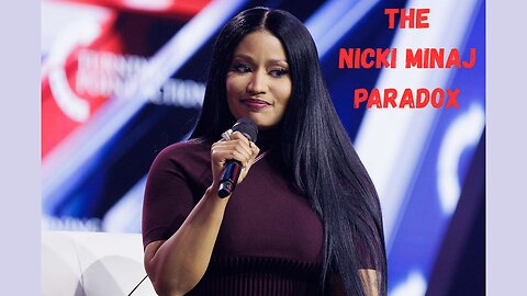 The Nicki Minaj Paradox