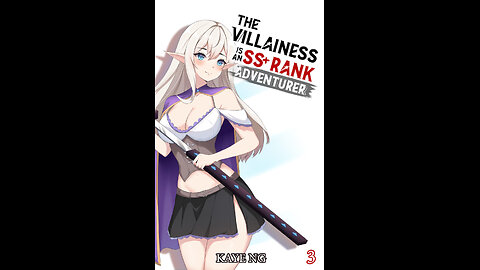 The Villainess Is An SS+ Rank Adventurer Vol. 3