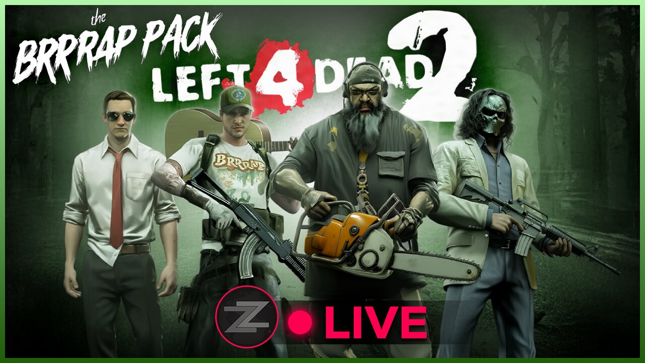 🔴LIVE IN 1440p! - *LAST STREAM BEFORE DREAMHACK* Left 4 Dead 2 w/ The Brrrap Pack!! - Come Hang Out!