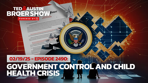 02/19/25 From Executive Power to Health Freedom: Modern Control Exposed
