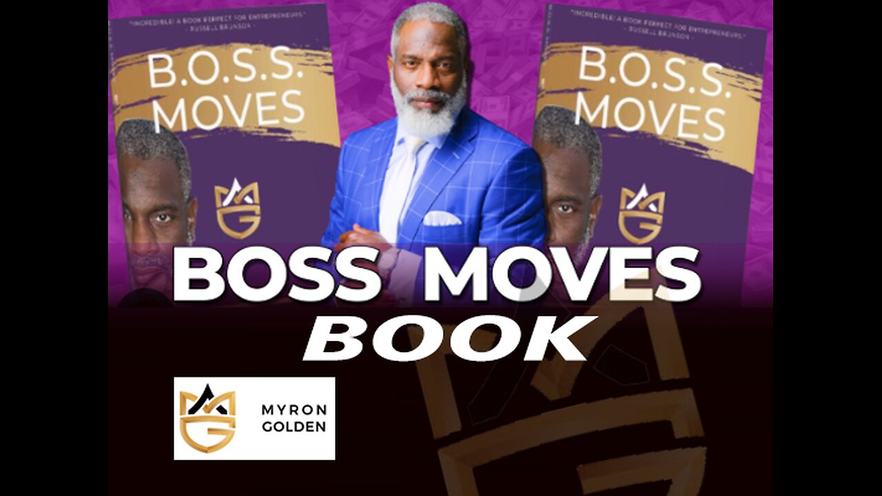 Boss Moves Book by Myron Golden