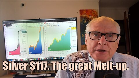 Silver $117. The great Melt-up. | Clive Thompson