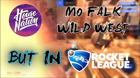 Mo Falk - Wild West but in Rocket League