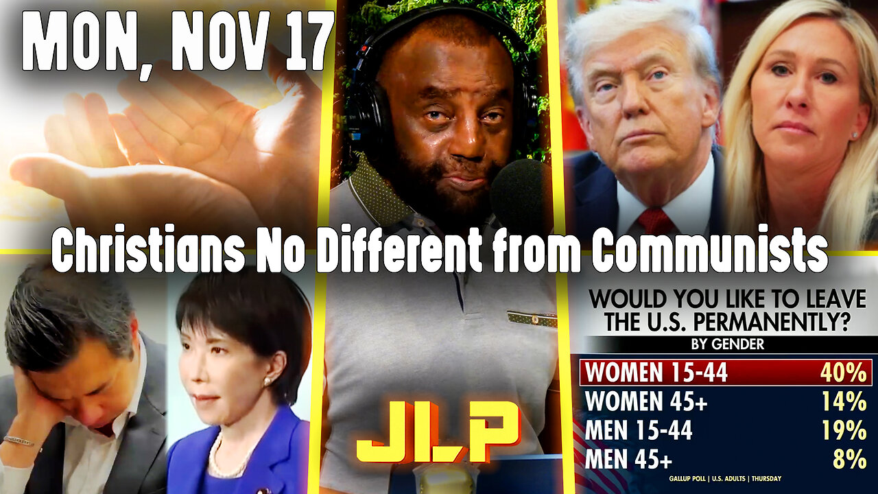 Christians No Different from Communists | JLP Mon 11-17-25