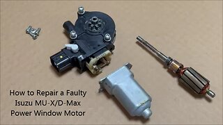 How to Repair a Faulty Isuzu MU-X D-Max Power Window Motor