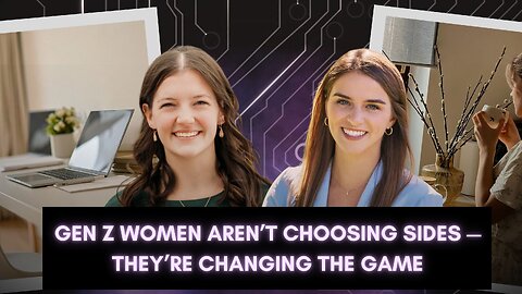 Beyond Girlboss vs. Tradwife - How Gen Z Women Are Changing the Rules - Episode 30