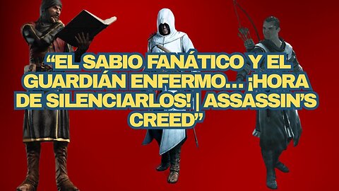 🩸“El Sabio Fanático y el Guardián Enfermo… ¡Hora de Silenciarlos! _ Assassin’s Creed”