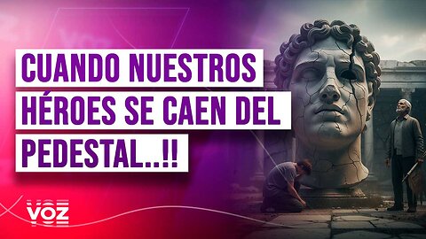Cuando nuestros héroes se caen del pedestal..!!