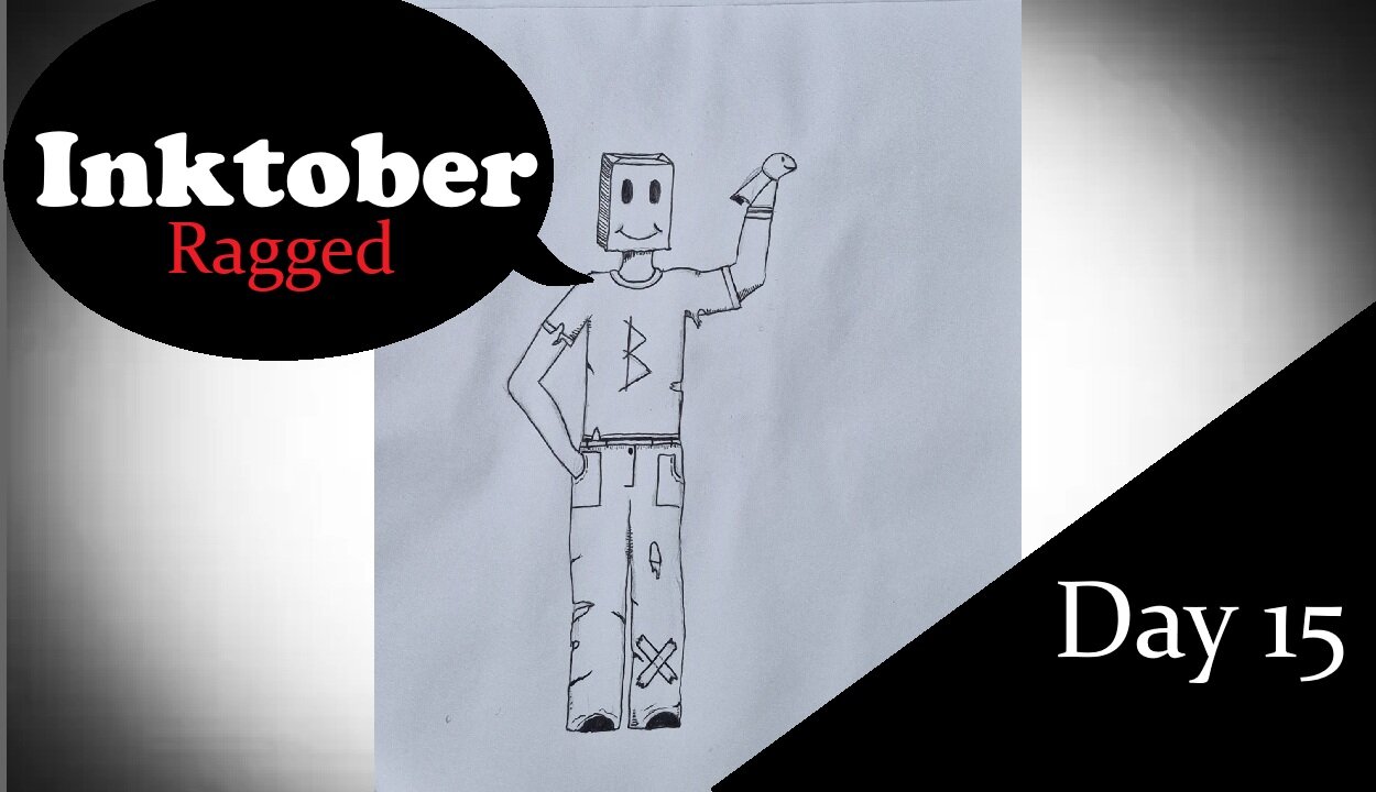 Inktober Day 15 - Ragged